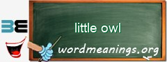 WordMeaning blackboard for little owl
